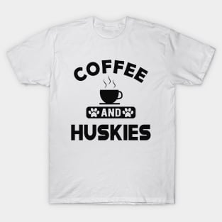 husky dog - Coffee and huskies T-Shirt